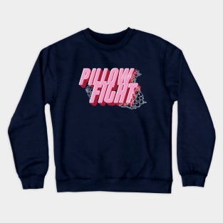 Pillow Fight Crewneck Sweatshirt